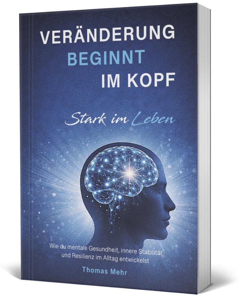 Veränderung beginnt im Kopf - das Buch von Thomas Mehr